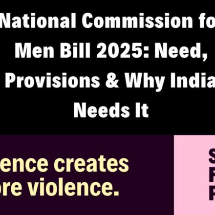 National Commission for Men Bill 2025 – Need, Provisions and Why India Needs It, with message on violence and peace for gender neutral justice