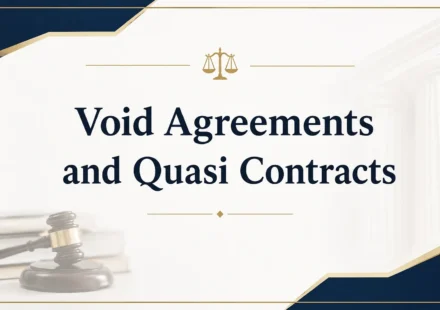 Void Agreements and Quasi Contracts under the Indian Contract Act 1872 with scales of justice and gavel graphic
