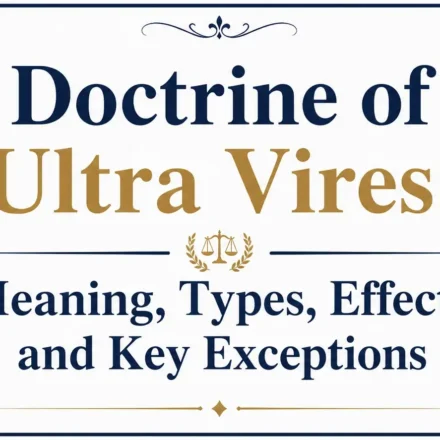 Doctrine of Ultra Vires Meaning, Types, Effects, and Key Exceptions title banner with legal scales icon