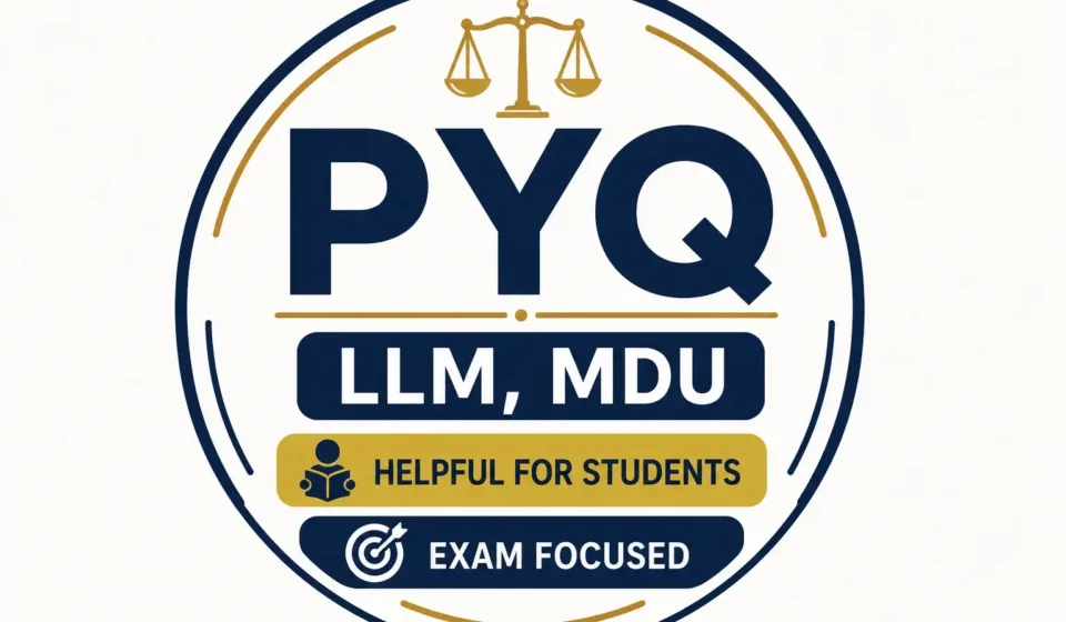 PYQ LLM MDU Administrative Law previous year question paper badge and exam guide