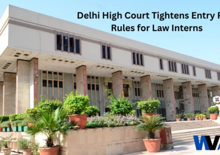 Delhi High Court building with text overlay about tightened entry pass rules for law interns
