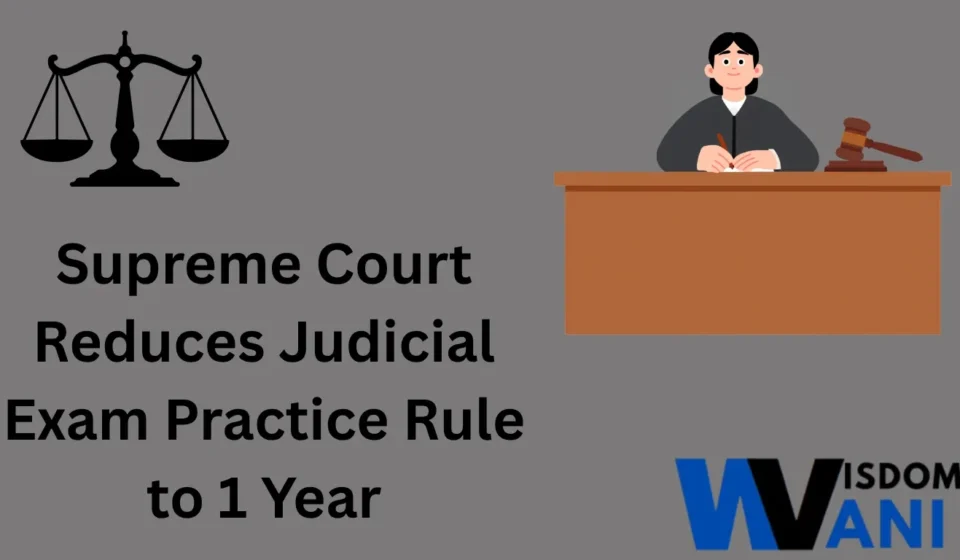Supreme Court Reduces Judicial Exam Practice Rule to 1 Year news banner featuring a judge and scales of justice