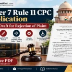 An informational graphic for WisdomVani.com featuring the text "Order 7 Rule 11 CPC Application: Ready Draft for Rejection of Plaint," accompanied by legal books, a judge's gavel, a sample application document, and the Supreme Court of India in the background.
