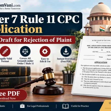An informational graphic for WisdomVani.com featuring the text "Order 7 Rule 11 CPC Application: Ready Draft for Rejection of Plaint," accompanied by legal books, a judge's gavel, a sample application document, and the Supreme Court of India in the background.