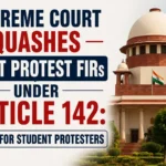 Supreme Court quashes NEET protest FIRs under Article 142 - Relief for student protesters