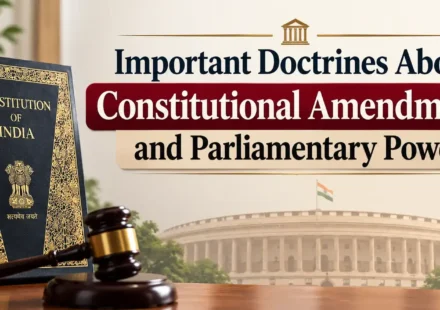 A book titled "Constitution of India" and a wooden judge's gavel placed on a wooden table, with the Indian Parliament building visible in the background and a header reading "Important Doctrines About Constitutional Amendments and Parliamentary Power".