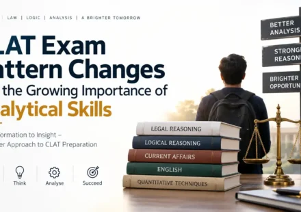 CLAT exam pattern changes and the growing importance of analytical skills for law aspirants