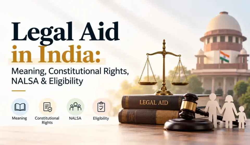 An infographic featuring the title "Legal Aid in India" with scales of justice, law books, a gavel, and icons for meaning, constitutional rights, NALSA, and eligibility.